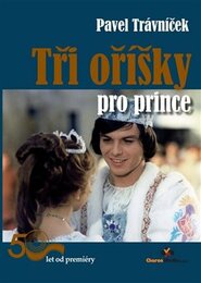 Tři oříšky pro prince - Pavel Trávníček