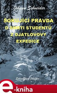 Šokující pravda o smrti studentů z Djatlovovy expedice