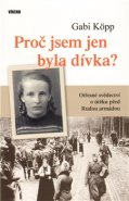 Proč jsem jen byla dívka? - Gabi Köpp