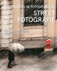 Naučte se fotografovat street fotografie - Bryan Peterson