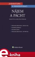 Judikatura k rekodifikaci - Nájem a pacht - Petra Polišenská, Petr Lavický