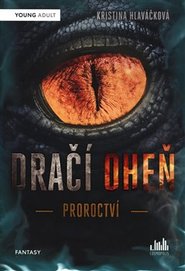 Dračí oheň - Proroctví