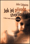 Jak jej příroda stvořila - John Colapinto