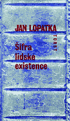 Šifra lidské existence - Jan Lopatka