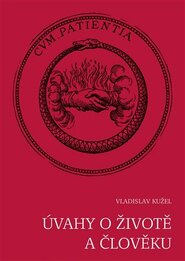 Úvahy o životě a člověku Úvahy o životě a člověku