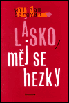Lásko, měj se hezky - William Saroyan