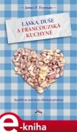 Láska, duše a francouzská kuchyně - James Twyman