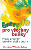 Energie pro všechny buňky - Christian Wilhe Echter