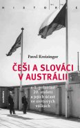 Češi a Slováci v Austrálii v 1. polovině 20. století a jejich účast ve světových válkách