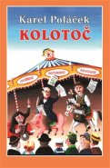 Kolotoč - Karel Poláček