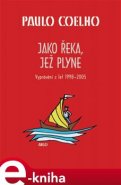 Jako řeka, jež plyne - Paulo Coelho