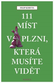 111 míst v Plzni, která musíte vidět