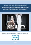 Bezpečnostní management v kontextu aktuálních problémů současnosti