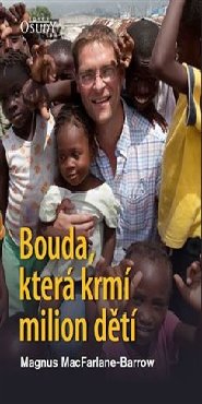 Bouda, která krmí milion dětí