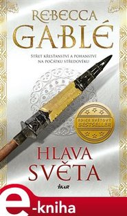 Hlava světa - Rebecca Gablé