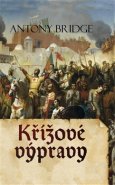 Křížové výpravy - Antony Bridge