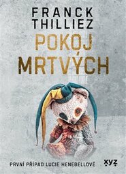 Pokoj mrtvých - Franck Thilliez