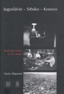 Jugoslávie – Srbsko – Kosovo