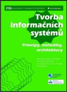 Tvorba informačních systémů - Jiří Voříšek, Tomáš Bruckner, Alena Buchalcevová, Iva Stanovská, Dušan Chlapek, Václav Řepa