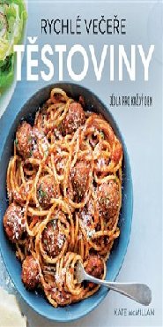 Rychlé večeře: těstoviny