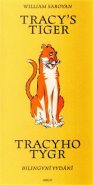 Tracy`s Tiger / Tracyho tygr - William Saroyan