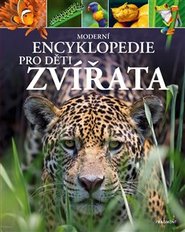 Moderní encyklopedie pro děti - Zvířata