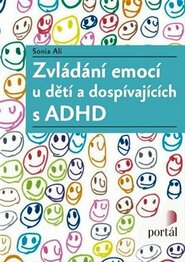 Zvládání emocí u dětí a dospívajících s ADHD - Sonia Ali
