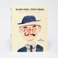 Nejprv práce, potom zábava