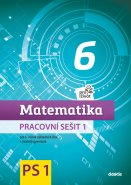 Matematika pro život 6 – Pracovní sešit 1 a 2 pro 6. ročník základních škol a víceletá gymnázia