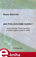Jak posloucháme hudbu? - Radim Bačuvčík