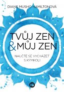 Tvůj zen a můj zen