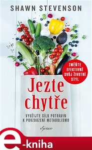 Jezte chytře - Shawn Stevenson