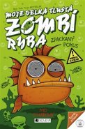 Moje velká tlustá zombí ryba – Zpackaný pokus - Mo O´Harová