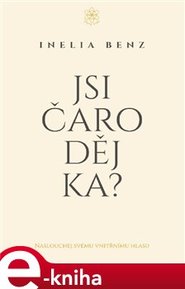 Jsi čaroděj/ka? - Inelia Benz