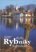 Ryby. Rybníky. Rybníkáři - Petr Liebscher