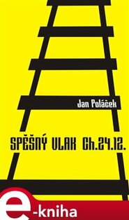 Spěšný vlak CH.24.12 - Jan Poláček