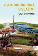 Zlatodůl Roudný u Vlašimi