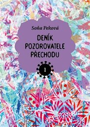 Deník pozorovatele přechodu 1