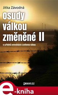 Osudy válkou změněné II. - Jitka Závodná