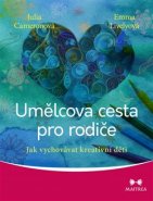 Umělcova cesta pro rodiče - Julia Cameronová, Emma Livelyová