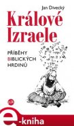 Králové Izraele - Jan Divecký