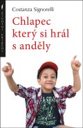 Chlapec který si hrál s anděly