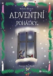 Adventní pohádky - Rostislav Křivánek