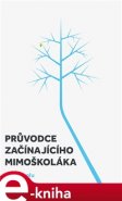 Průvodce začínajícího mimoškoláka