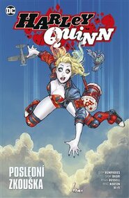 Harley Quinn 4: Poslední zkouška - John Timms, Sam Humphries