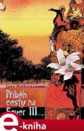 Příběh cesty na sever III. - Jana Heffernanová
