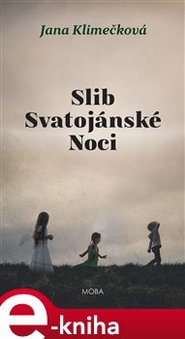 Slib svatojánské noci - Jana Klimečková