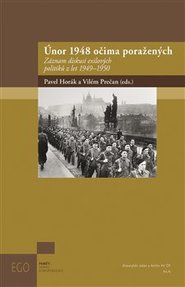 Únor 1948 očima poražených - Pavel Horák