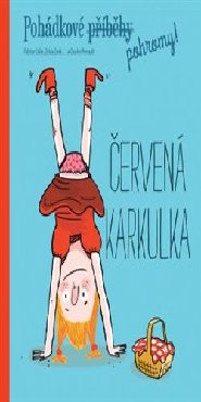 Pohádkové pohromy! - Červená karkulka