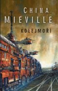 Kolejmoří - China Miéville